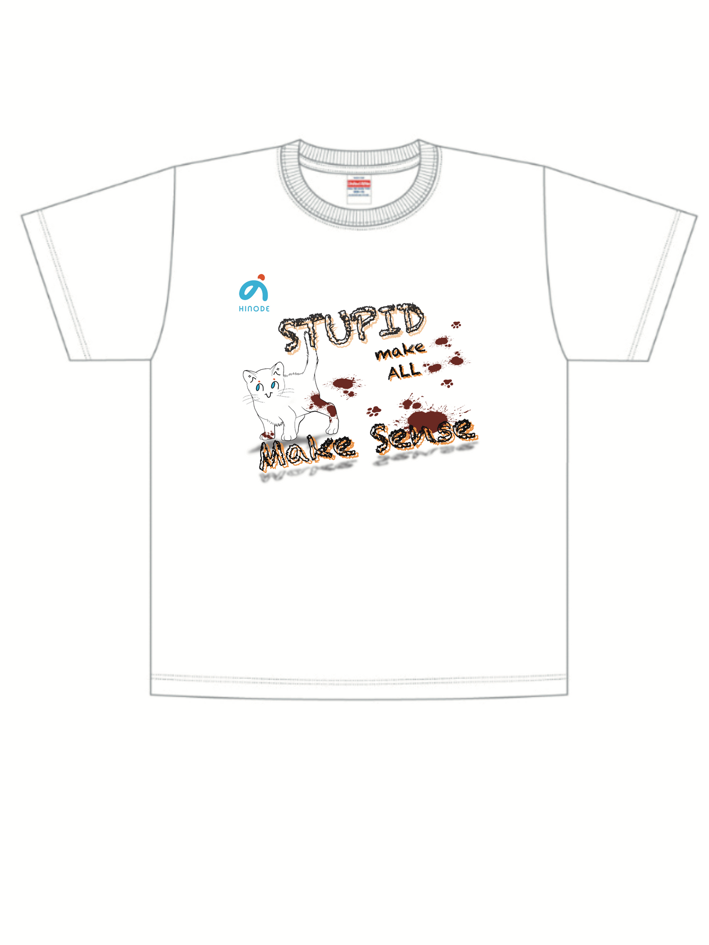 日本製 原創 T-Shirt <Stupid make All make Sense>